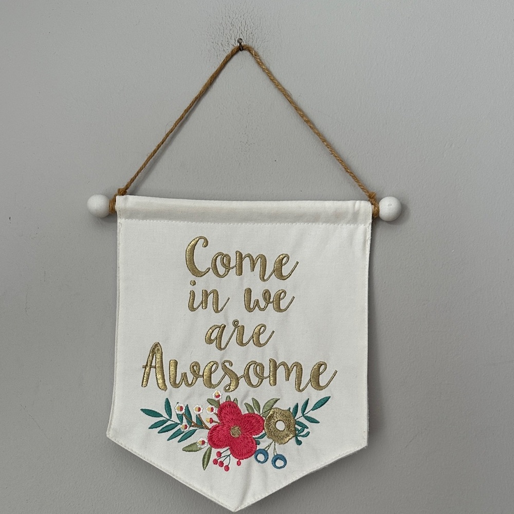 Decorative Wall Hanging with Inspirational Quote “come in we are awesome”